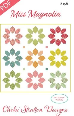 Miss Magnolia Downloadable PDF Quilt PatternChelsi Stratton Designs