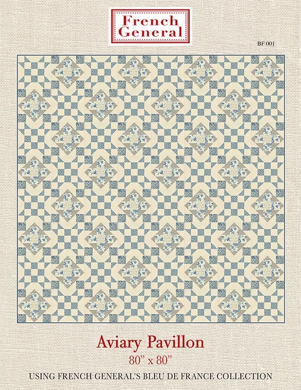 Aviary Pavilion Quilt PatternFrench General Patterns #FG-BF001 1 Aviary Pavilion Quilt PatternFrench General Patterns #FG-BF001