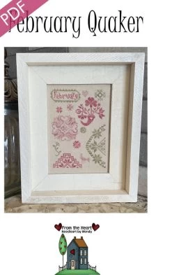 February Quaker Downloadable PDF Cross Stitch PatternFrom The Heart NeedleArt