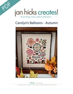 Carolyn's Balloons - Autumn Downloadable PDF Cross Stitch PatternJan Hicks Creates!