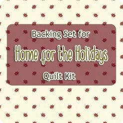 Backing Set For Home For The Holidays Quilt Kit4.125 Yards Of SKU# 49218-11