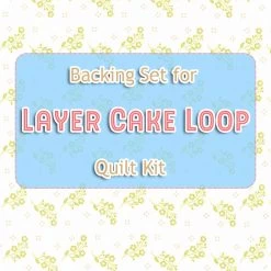 Backing Set For Layer Cake Loop Quilt Kit3.25 Yards Of SKU# 20484-22