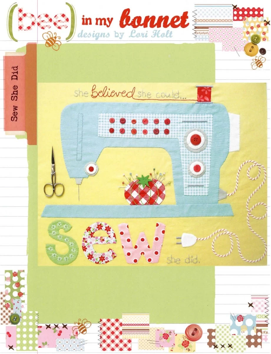 Sew She Did Sewing PatternLori Holt Of Bee In My Bonnet #P018-SEWSHEDID 1 Sew She Did Sewing PatternLori Holt Of Bee In My Bonnet #P018-SEWSHEDID