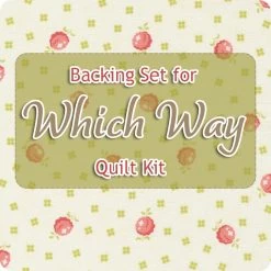 Backing Set For Which Way Quilt Kit3.5 Yards Of SKU# 20431-11